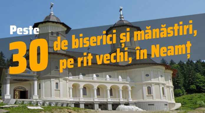 Mănăstirile din judeţul Neamţ, vizitează-le măcar o dată în viaţă