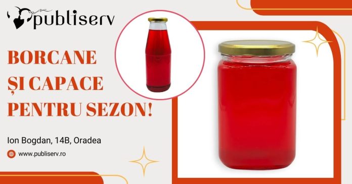 Sezonul borcanelor a început! Găseşte tot ce ai nevoie la Publiserv, Oradea
