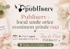 Publiserv – locul unde orice eveniment prinde viață