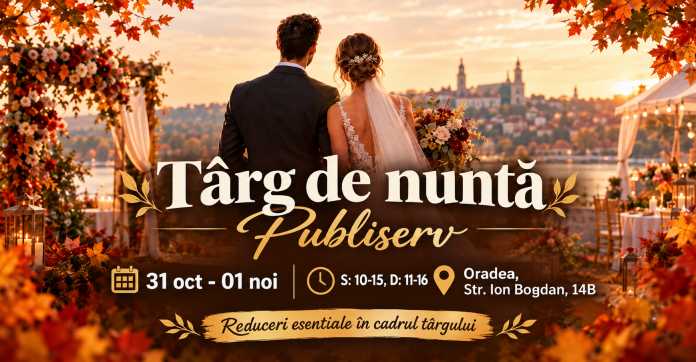 Pregătești nunta de vis? Descoperă noutățile și ofertele speciale la Târgul de Nuntă Publiserv din Oradea!