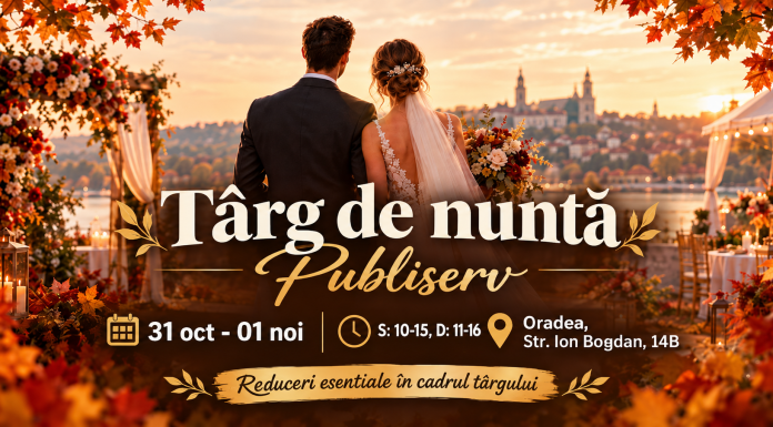 Pregătești nunta de vis? Descoperă noutățile și ofertele speciale la Târgul de Nuntă Publiserv din Oradea!
